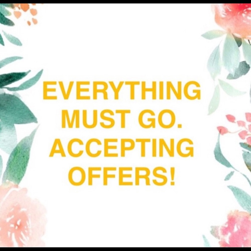 Please make an offer! Everything is on SALE